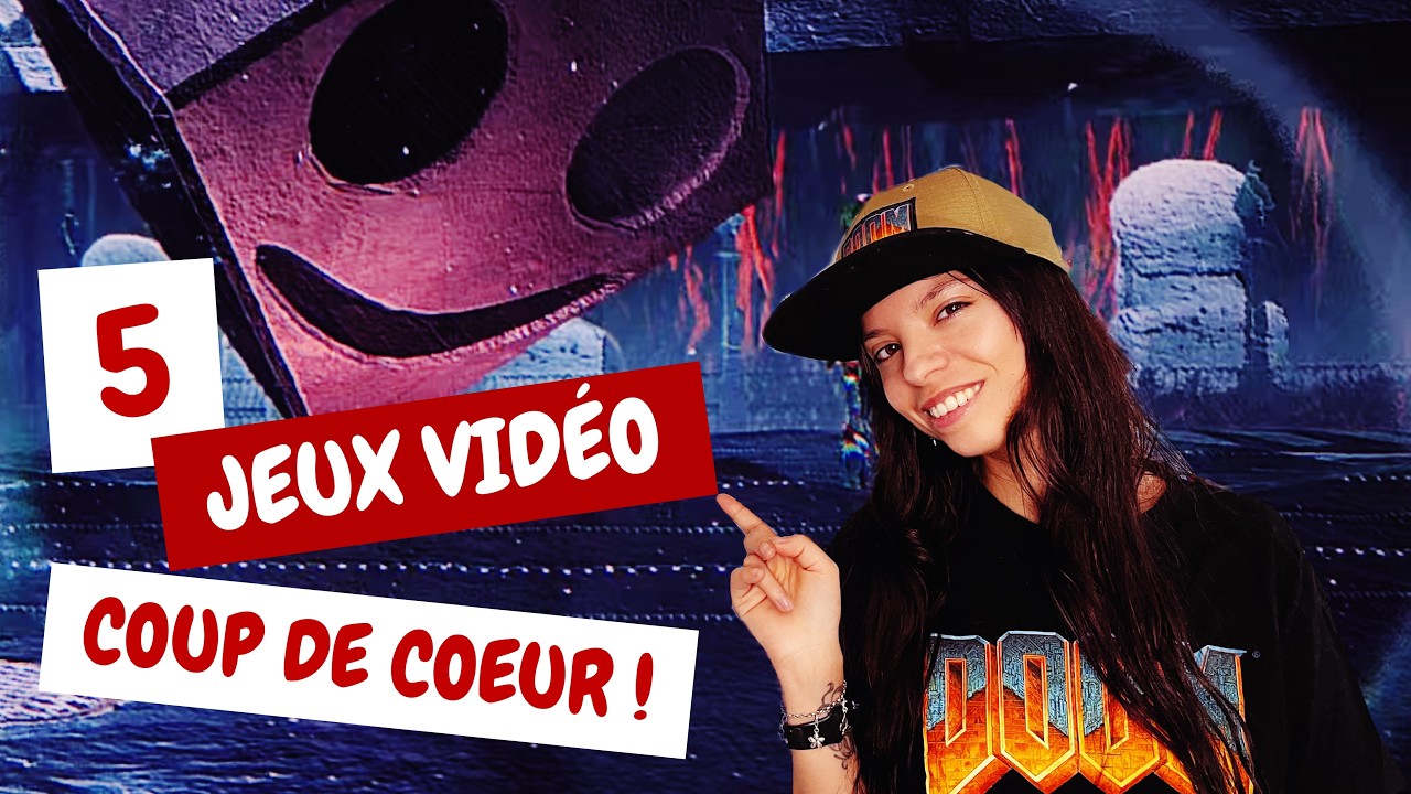 5 JEUX VIDÉO COUP DE COEUR