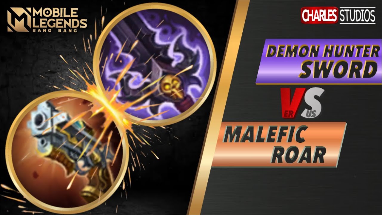 DEMON HUNTER SWORD VS MALEFIC ROAR Mobile Legends Indonesia 2021 #PenjelasanItem