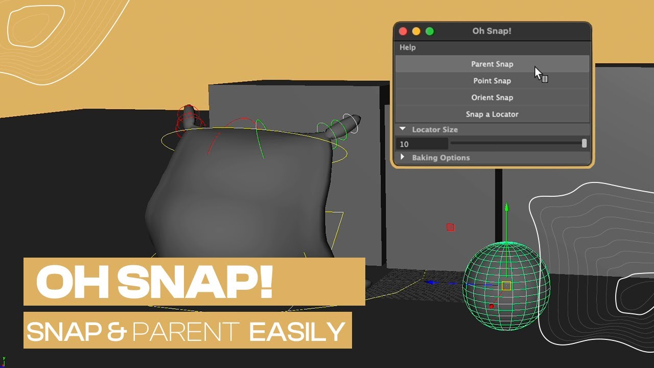 Oh SNAP Tool - Snap and Parent Objects Easily