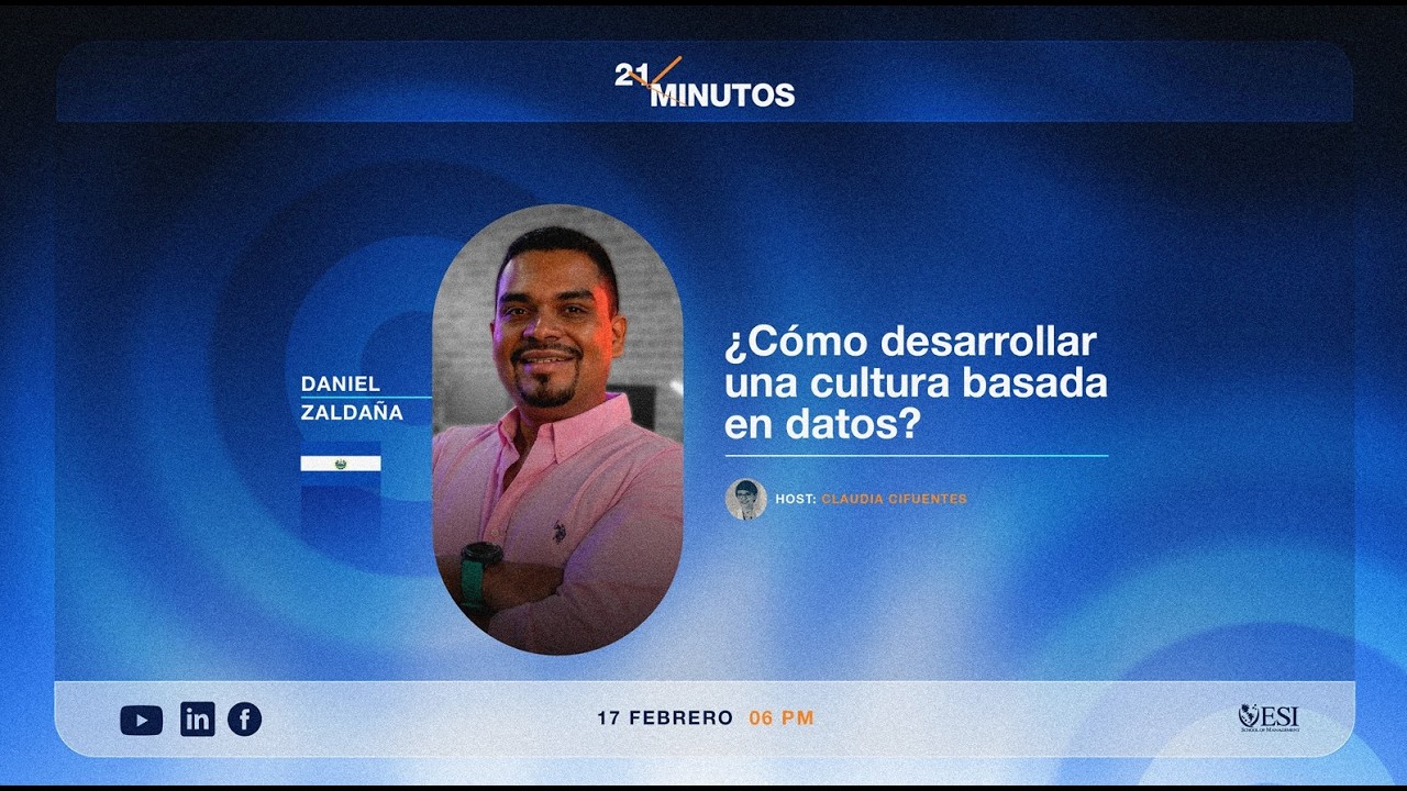 111. ¿Cómo desarrollar una cultura basada en datos? - Daniel Zaldaña