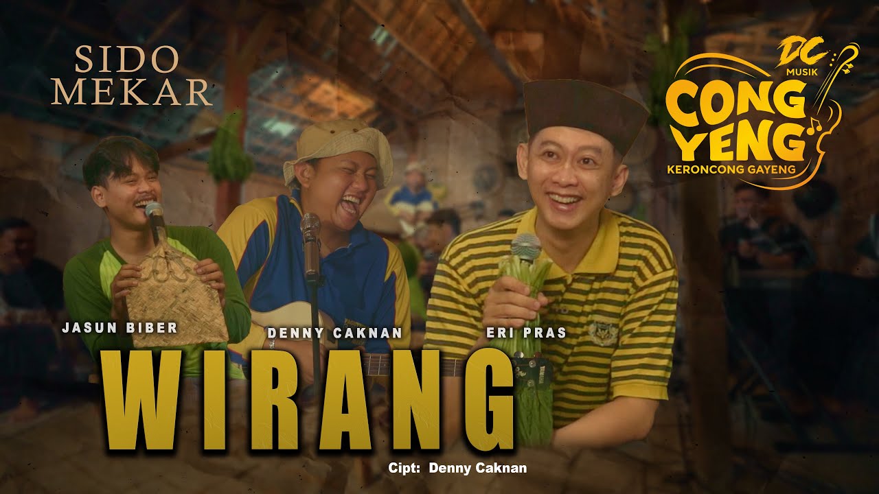 DENNY CAKNAN JASUN BIBER ERI PRAS - WIRANG | DC.CONGYENG (OFFICIAL LIVE MUSIC VIDEO) | DC MUSIK