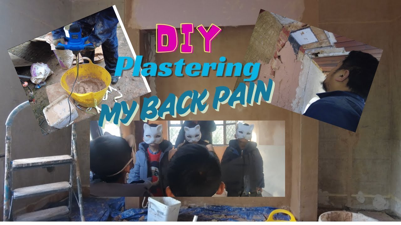 DIY Plastering || आफैंले प्लास्टर गर्दा ढाड दुख्यो !