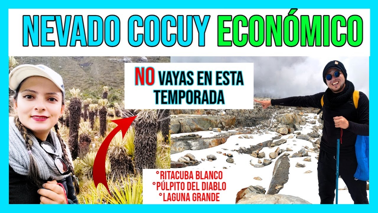 🏔️ Nevado del COCUY 😮 ¿el TOUR es Obligatorio? GUIA (Actualizado) 🔥 Mejor Temporada, Precios.