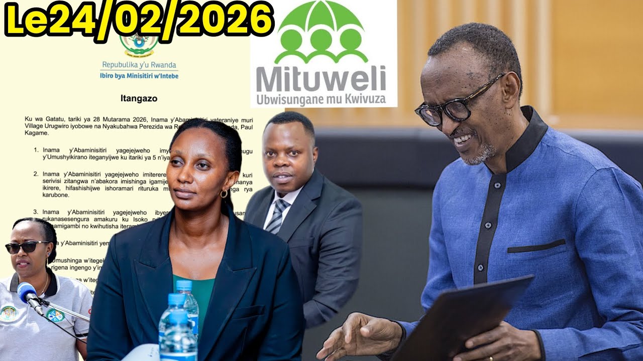 IBYEMEZO BY'INAMA Y'ABAMINISITERI LE24/02/2026/ISESENGURA KUMAKURU YA MITUWELI KUBICIRO BYEMEJWE.