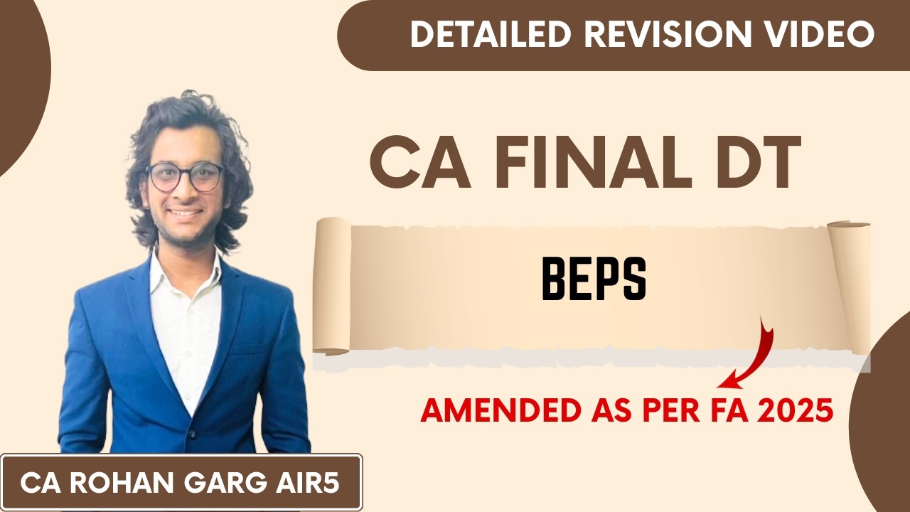 BEPS Detailed Revision May 25 CA Final DT |CA Rohan Garg AIR5|