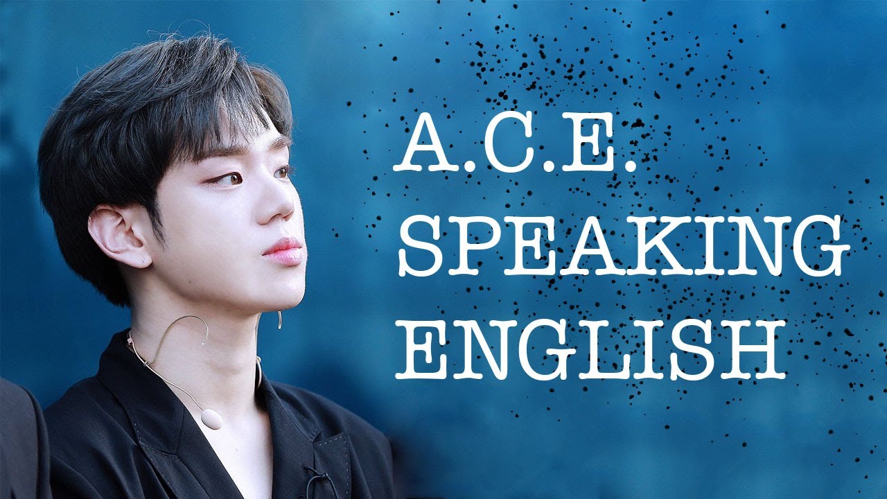 a.c.e speaking english compilation