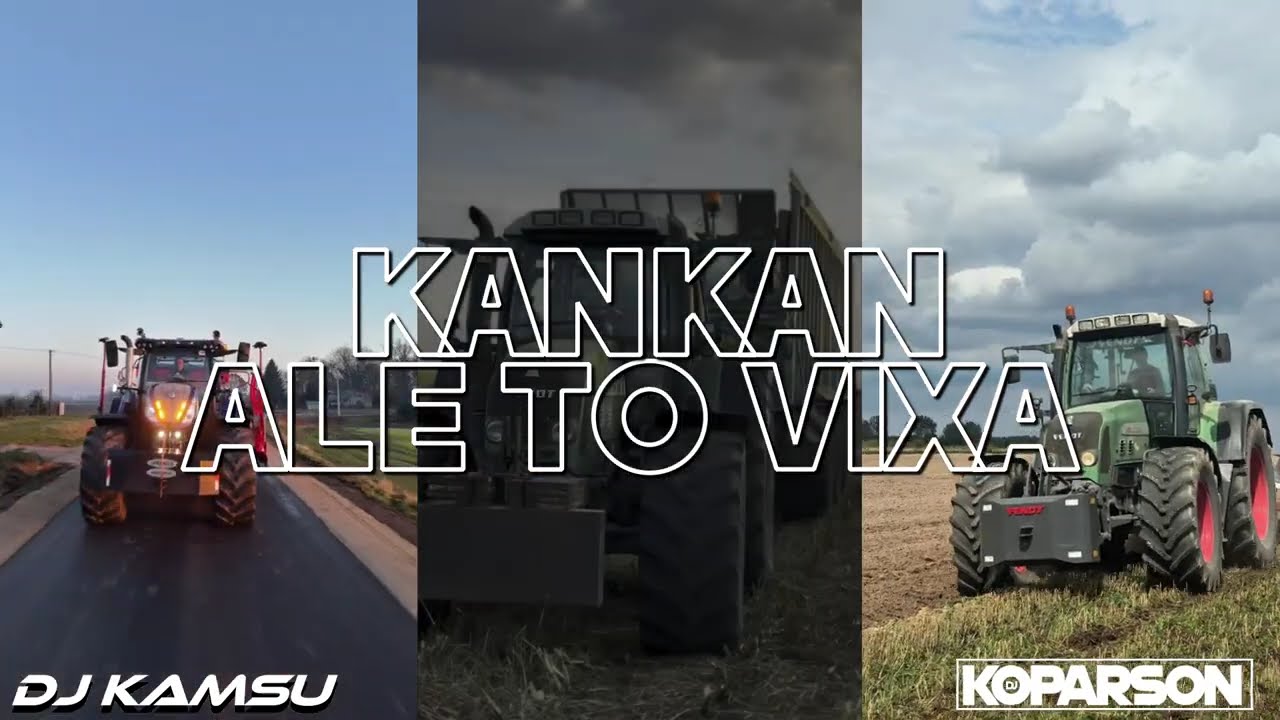 KANKAN ALE TO VIXA (DJ KAMSU x KOPARSON MASH)