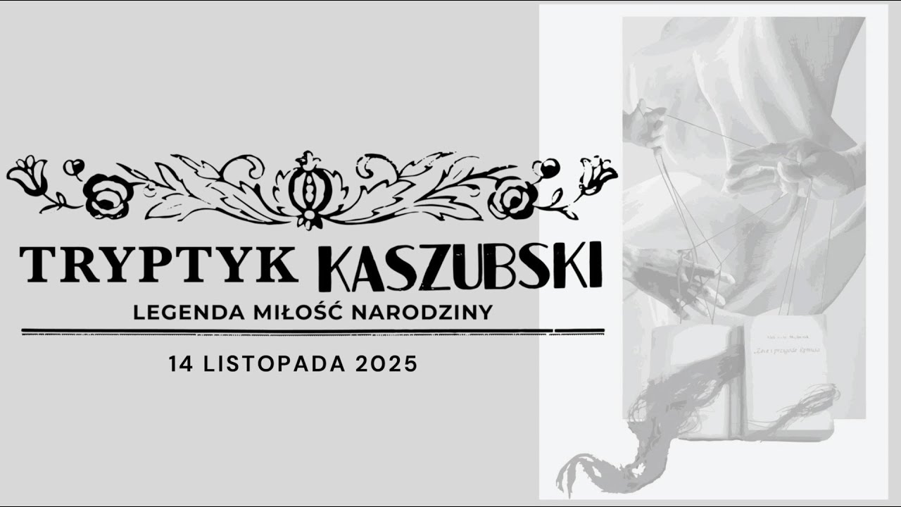 Premiera „Tryptyku Kaszubskiego” w Centrum św. Jana