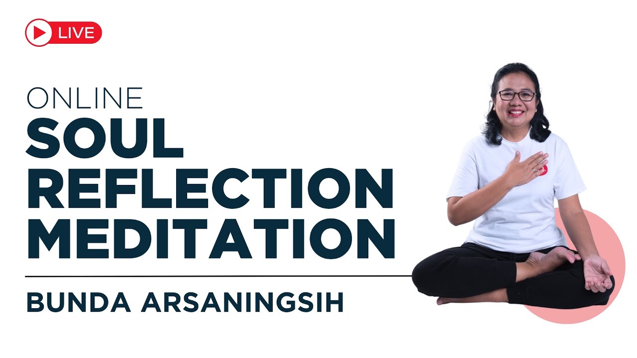 OSR - 2 April 2025 - Meditasi SOUL Reflection Online