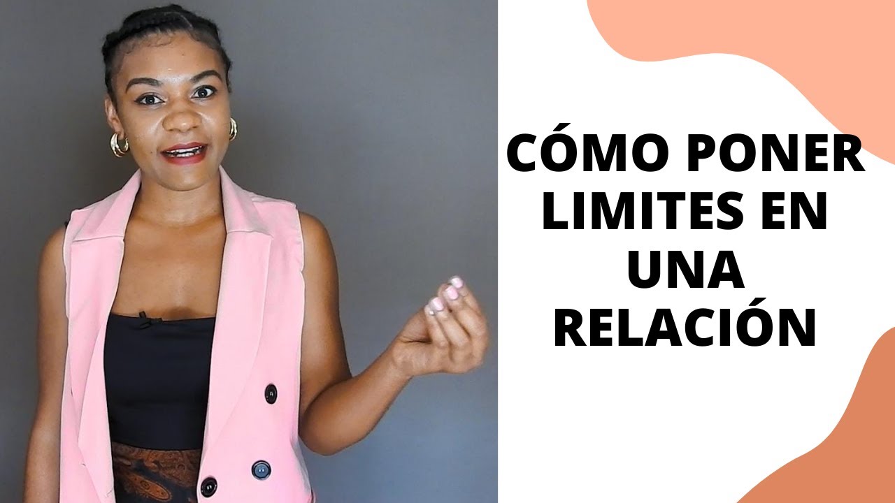 Cómo poner limites en una relación en 6 pasos fáciles