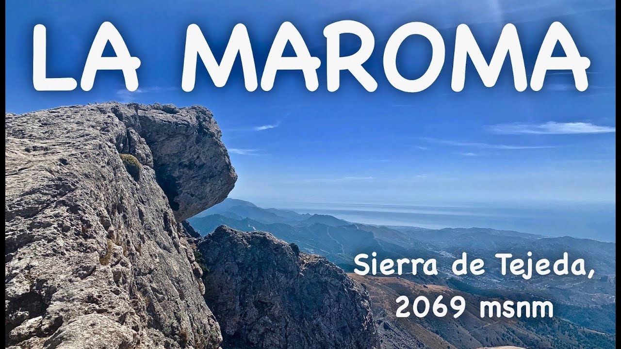 PICO LA MAROMA desde EL ROBLEDAL y FUENTE TACITA DE PLATA. Sierra de Tejeda, 2.069 msnm. *NATURE*
