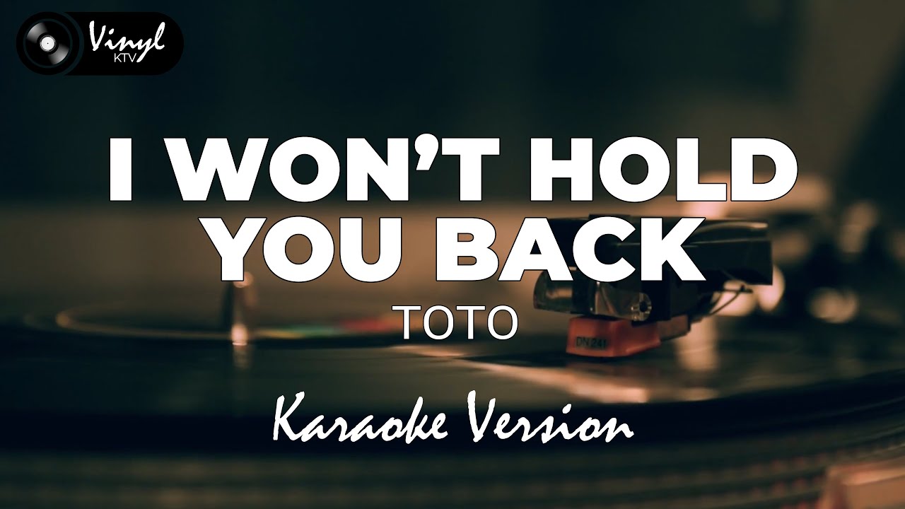 I Won't Hold You Back - Toto (KARAOKE VERSION)