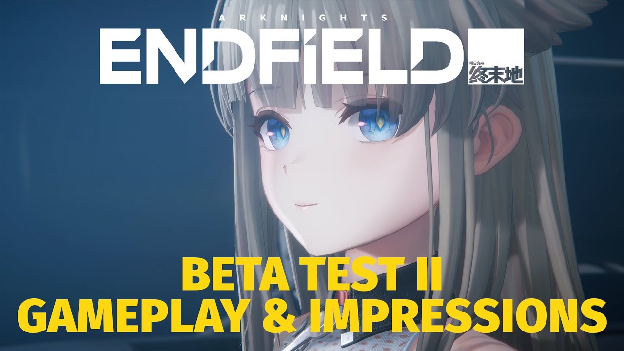 Arknights: Endfield Beta Test II Preview &mdash; Руководство для The Unitiated