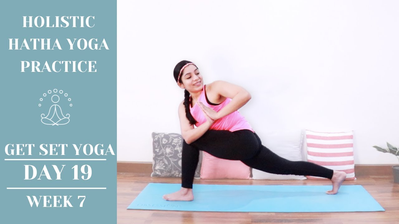 Day 19 | Holistic Hatha Yoga Practice | 40mins Full Body Yoga Flow | Get Set Yoga - 8 Week Journey