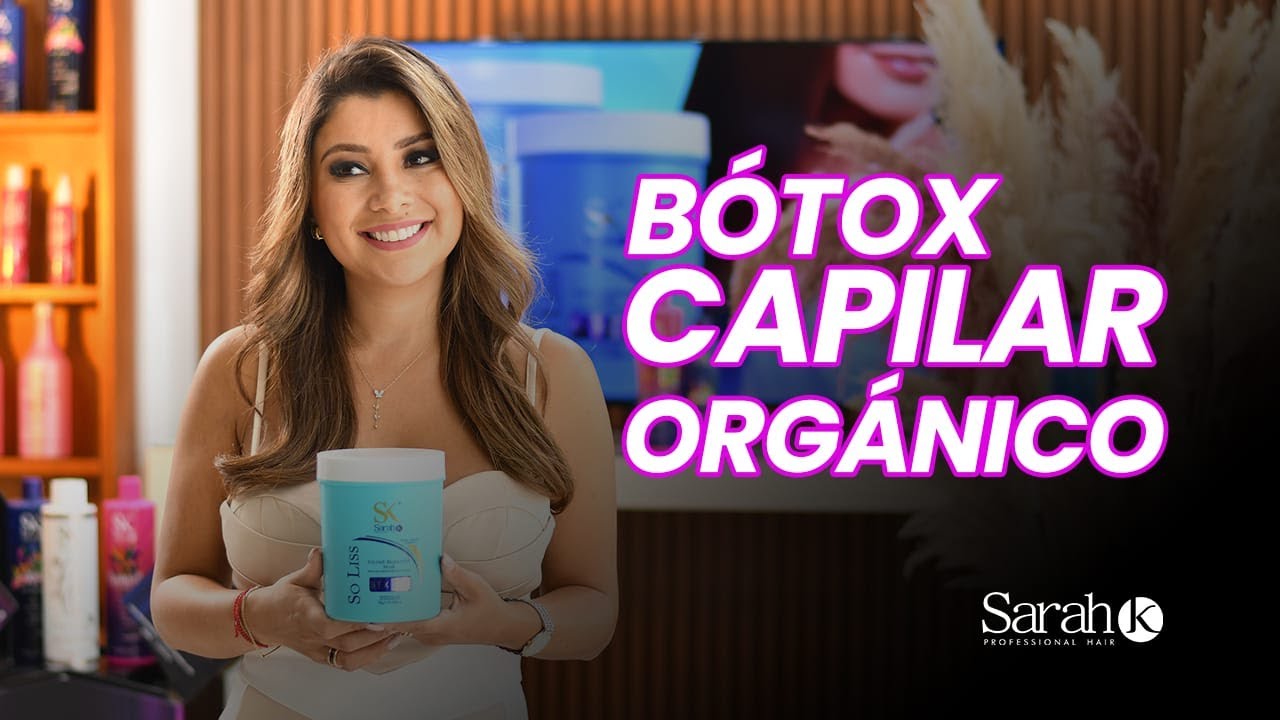 ¡Botox Capilar Perfecto! Paso a Paso con Botox Orgánico So Liss | Sarah-k Profesional