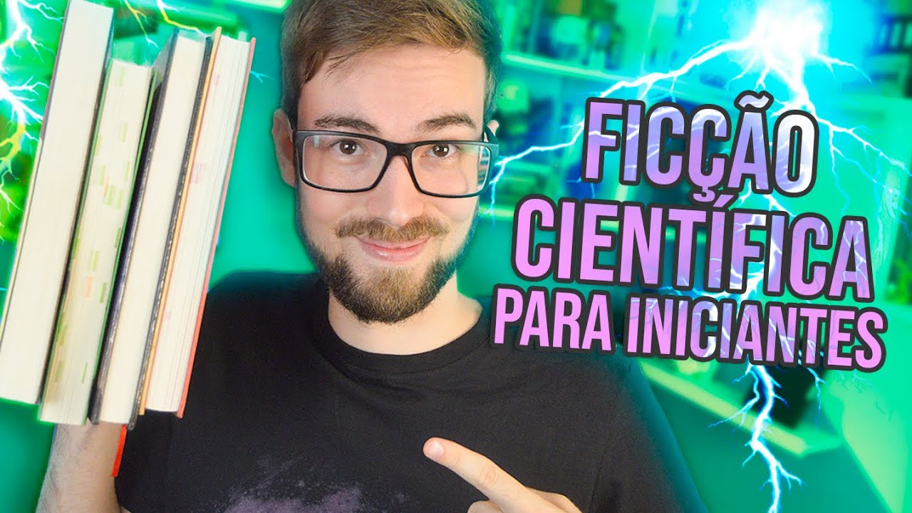 OS MELHORES LIVROS DE FICÇÃO CIENTÍFICA PARA INICIANTES (para todos os gostos literários) | #Lucas
