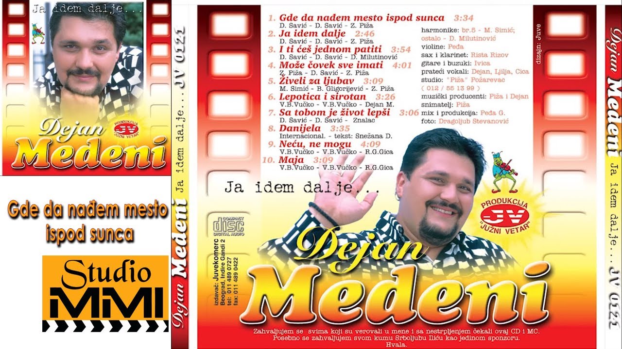 Dejan Medeni - Gde da nadjem mesto ispod sunca