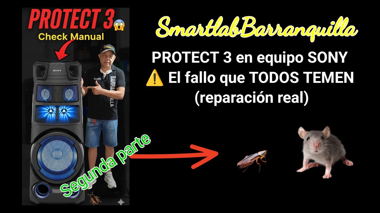 Reparando Protect3 en Sony