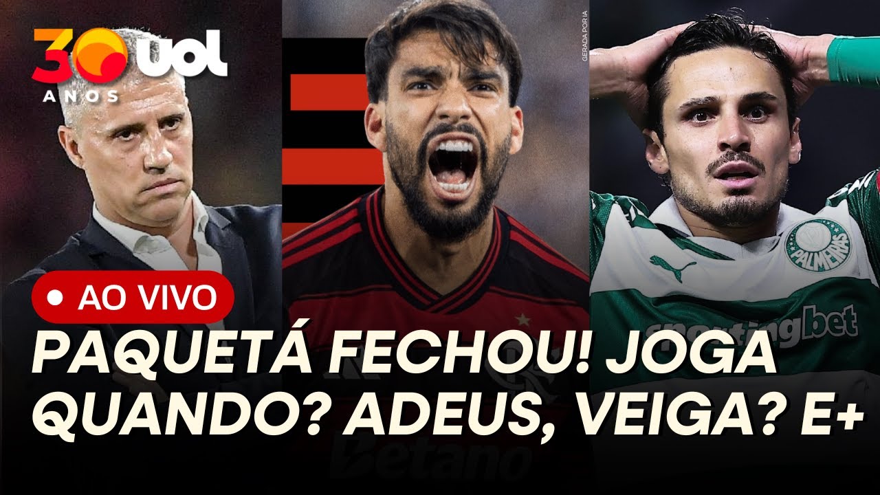 FLAMENGO DEFINE PAQUETÁ; PVC DETALHA! VEIGA PERTO DE DEIXAR O PALMEIRAS; CRESPO PRESSIONADO E+