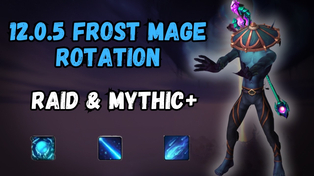 12.0.5 Updated Frost Mage ROTATION GUIDE for RAID/M+ (NEW META)