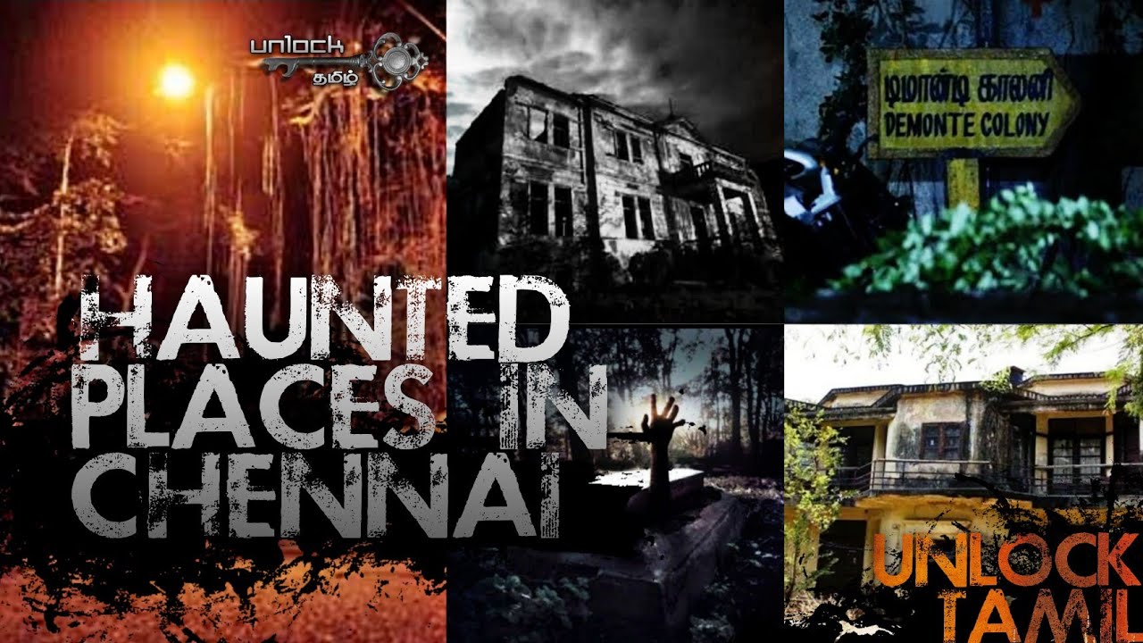 Most Haunted places in Chennai | சென்னையில் அமானுஷ்ய இடங்கள் | @UnlockTamil