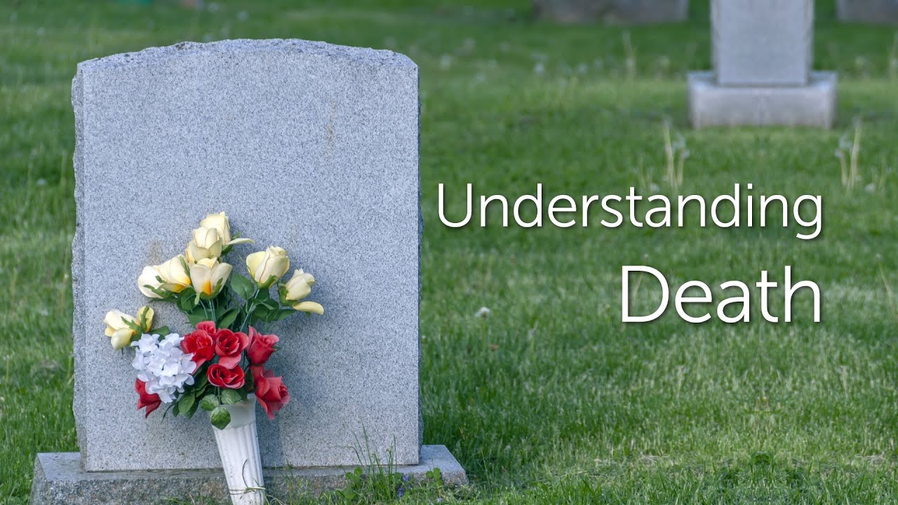 Understanding Death