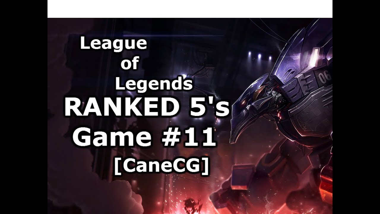 [CaneCG] S5 RANKED 5's - #11 (Rick James, Ze3nT, Popmon, Jibelicious, Econt)