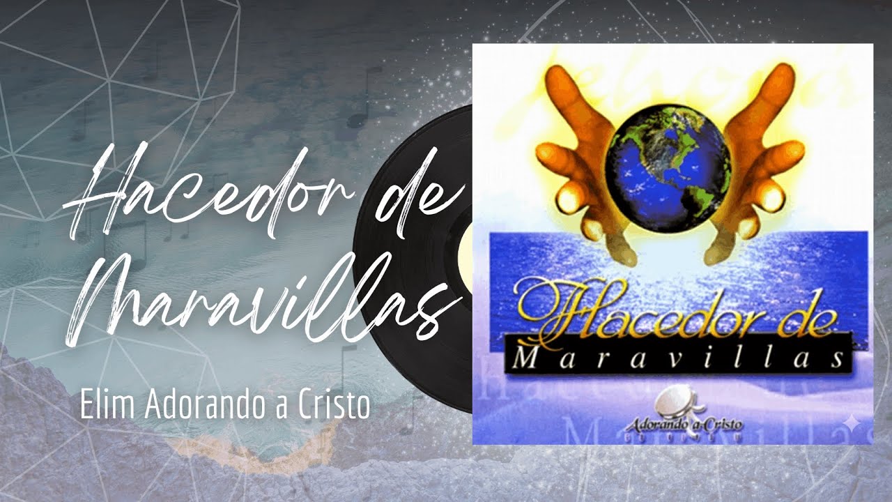 🎵Full Album💿 | Hacedor de Maravillas | Adorando a Cristo - #musicacristiana #alabanza #adoracion