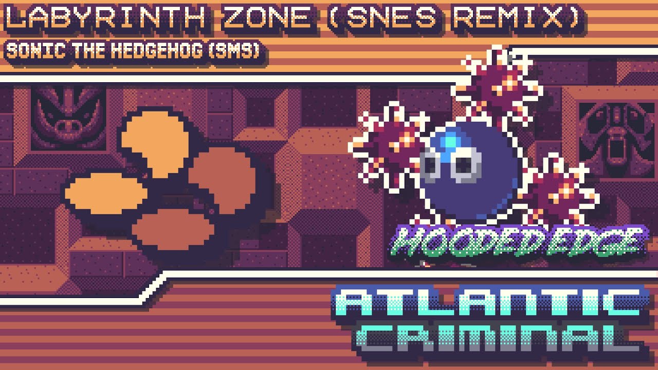 Sonic the Hedgehog (SMS) - Atlantic Criminal ~ Labyrinth Zone (SNES Remix)