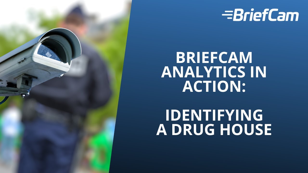 BriefCam Analytics in Action: Identifying a Drug House