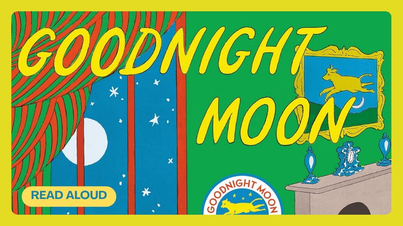 🌙 Goodnight Moon | Read Aloud for Kids | Bedtime Storytime Classic
