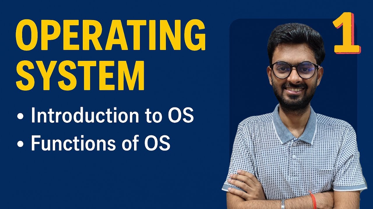 Lec-1: Introduction to OS & Its Functions | For College/University & Competitive Exams (GATE, NET)