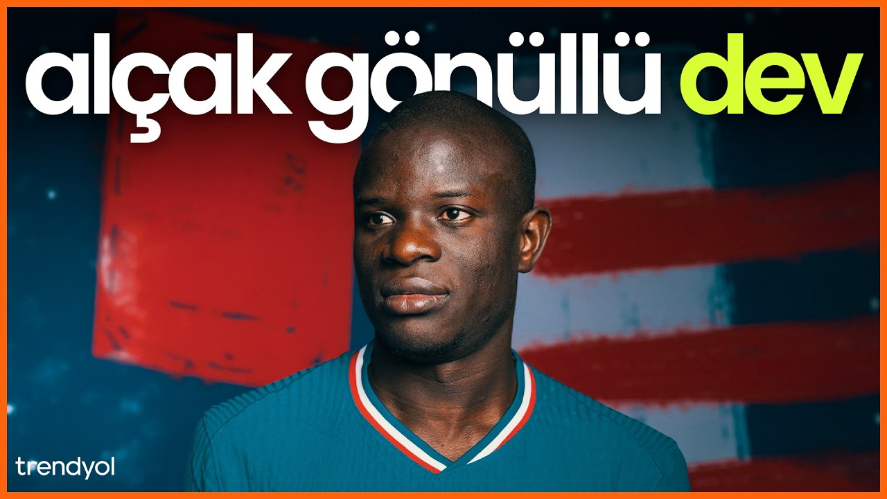 N'Golo Kante'nin İnanılmaz Hayat Hikayesi