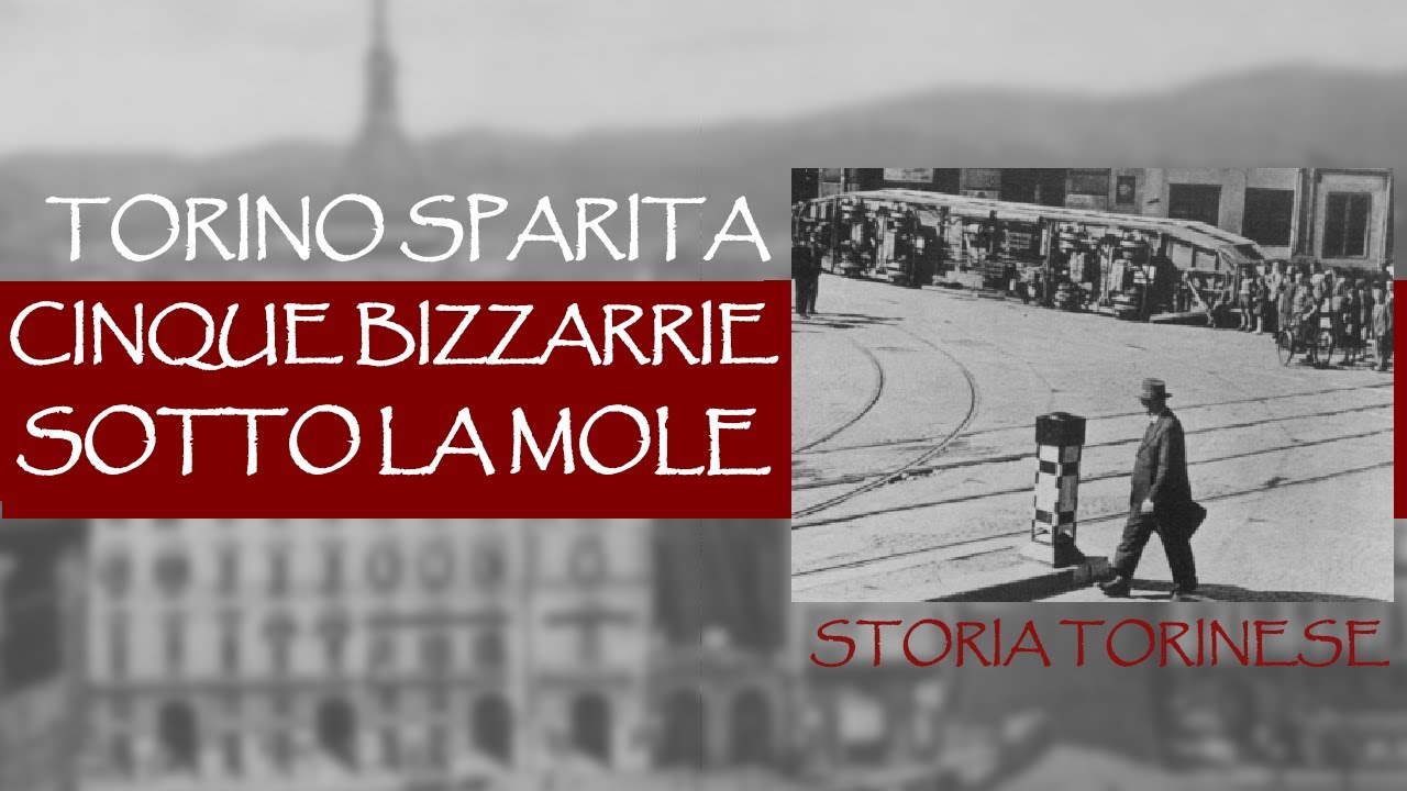 Cinque bizzarrie sotto la Mole