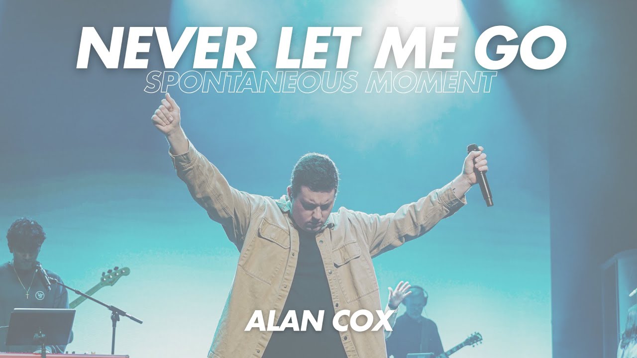 Never Let Me Go (Spontaneous Moment) | Alan Cox | Live 2026