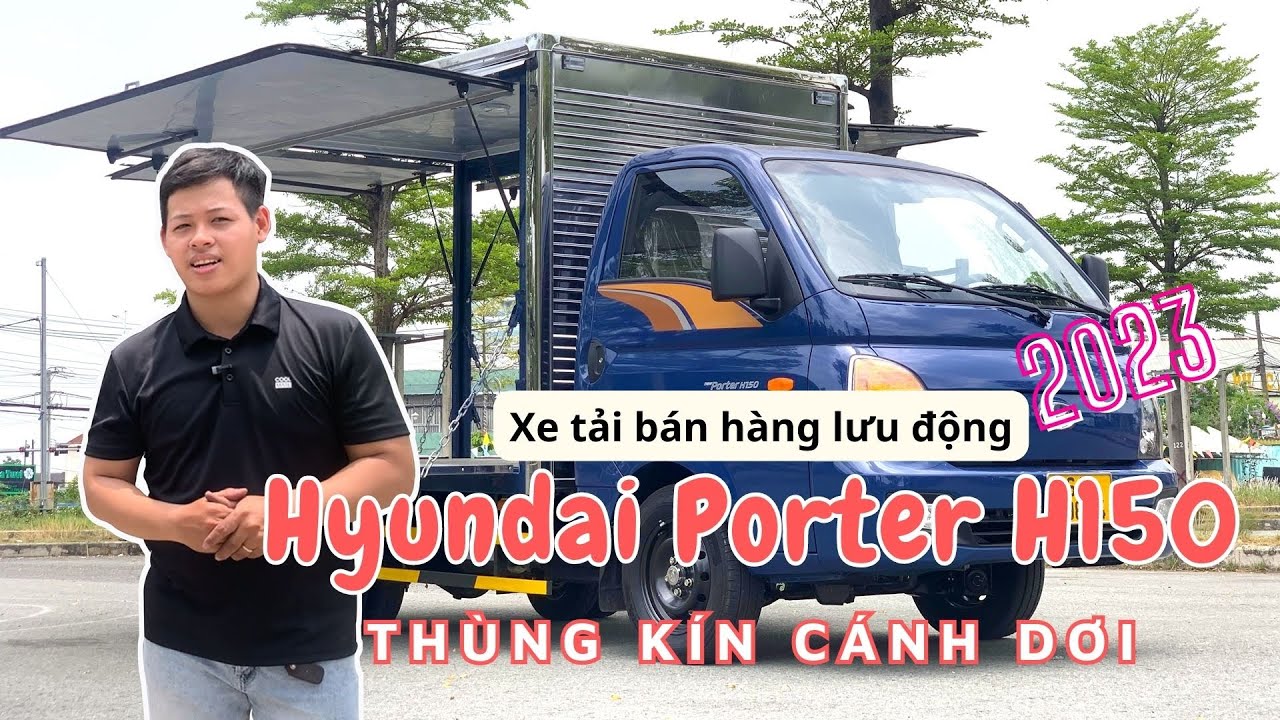 xe tải Hyundai H150 thùng kín cánh dơi [xe tải bán hàng lưu động] tải trọng 1.4 tấn