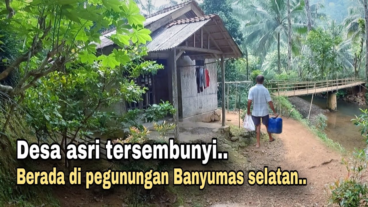 NYAMAN BANGET..!! INILAH DESA ASRI TERSEMBUNYI DI PEGUNUNGAN BANYUMAS SELATAN.