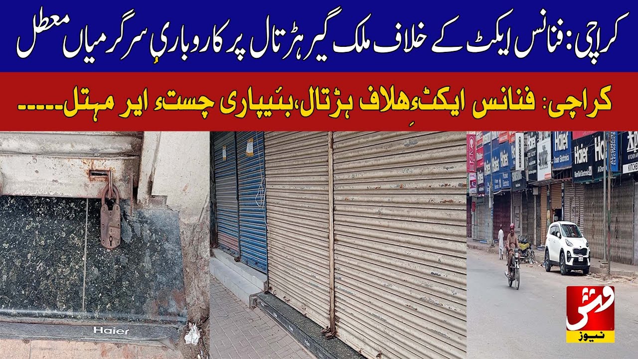 Nationwide Strike Over Finance Act Brings Karachi Business to a Halt | Vsh News