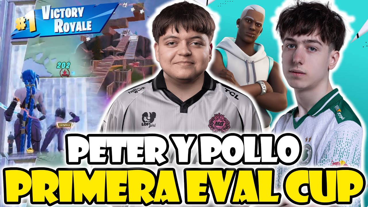 PETERBOT Y POLLO VUELVEN A JUGAR JUNTOS🏆EVAL CUP