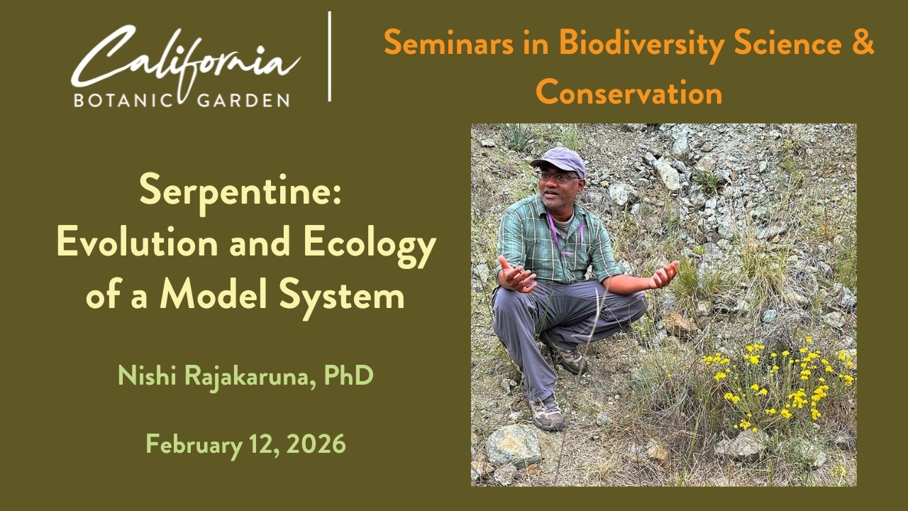 Botany Seminar February 12, 2026 (Nishi Rajakaruna, PhD)