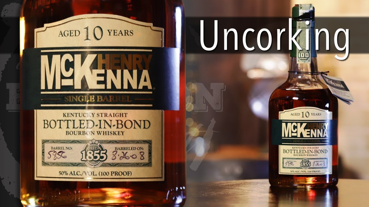 Uncorking Henry McKenna 10 Year Single Barrel Bourbon