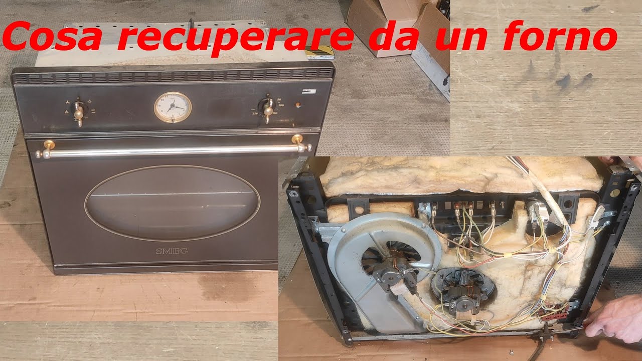 Come smontare un forno e cosa recuperare
