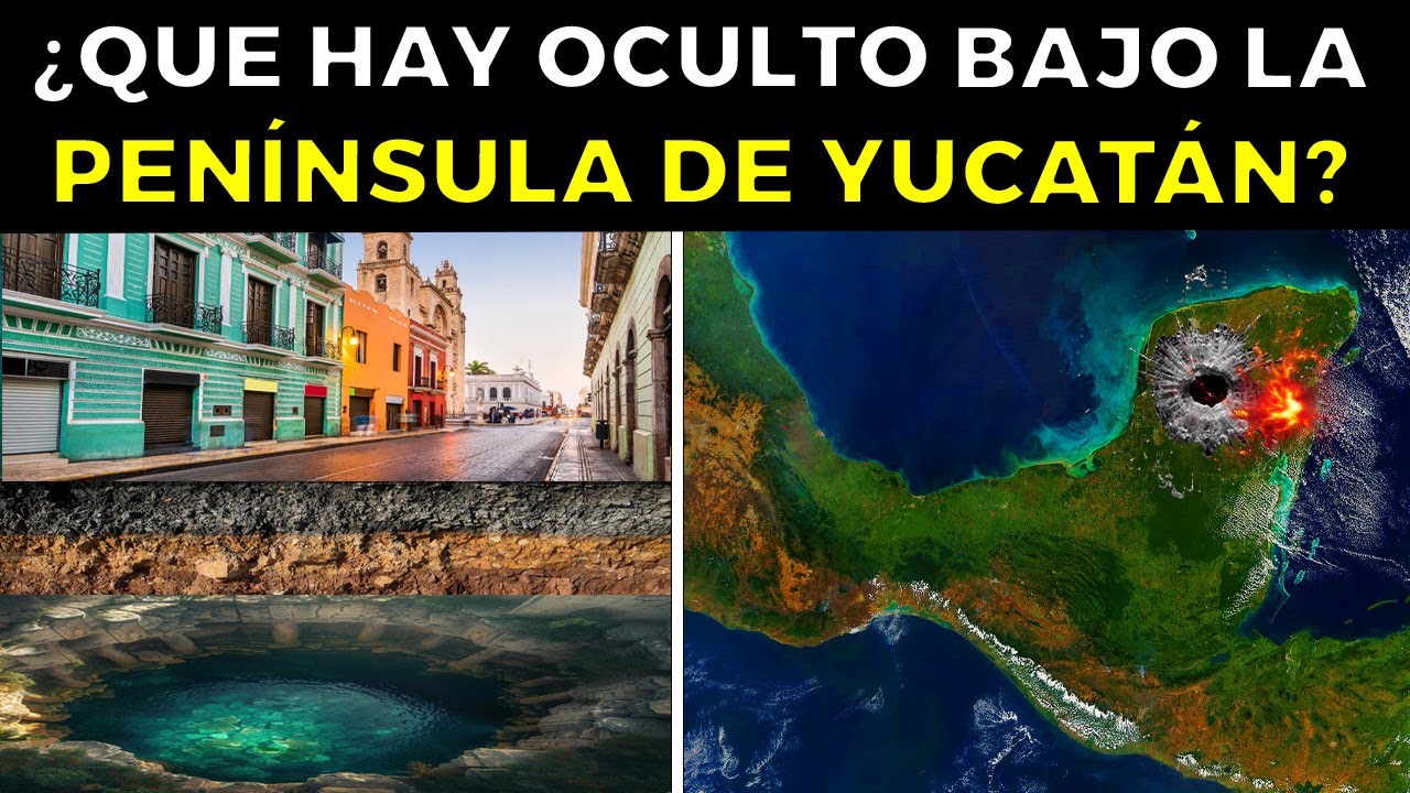 ¿Qué Hay Oculto Bajo La PENÍNSULA DE YUCATÁN?