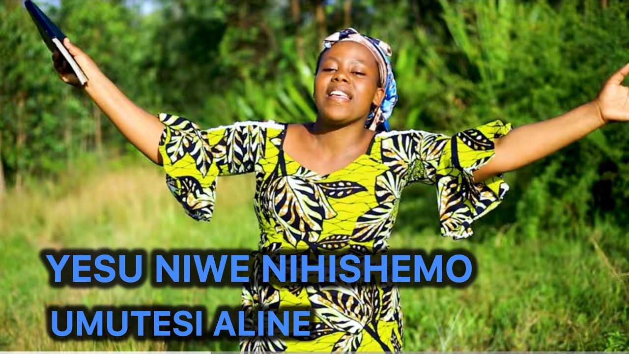 YESU NIWE NIHISHEMO by UMUTESI Aline