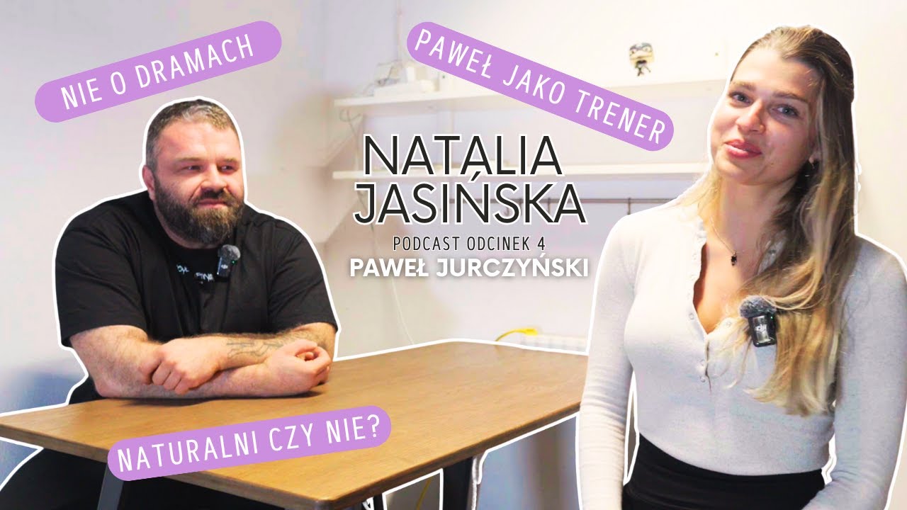 Natalia Jasińska Podcast Odcinek 4 – Paweł Jurczyński