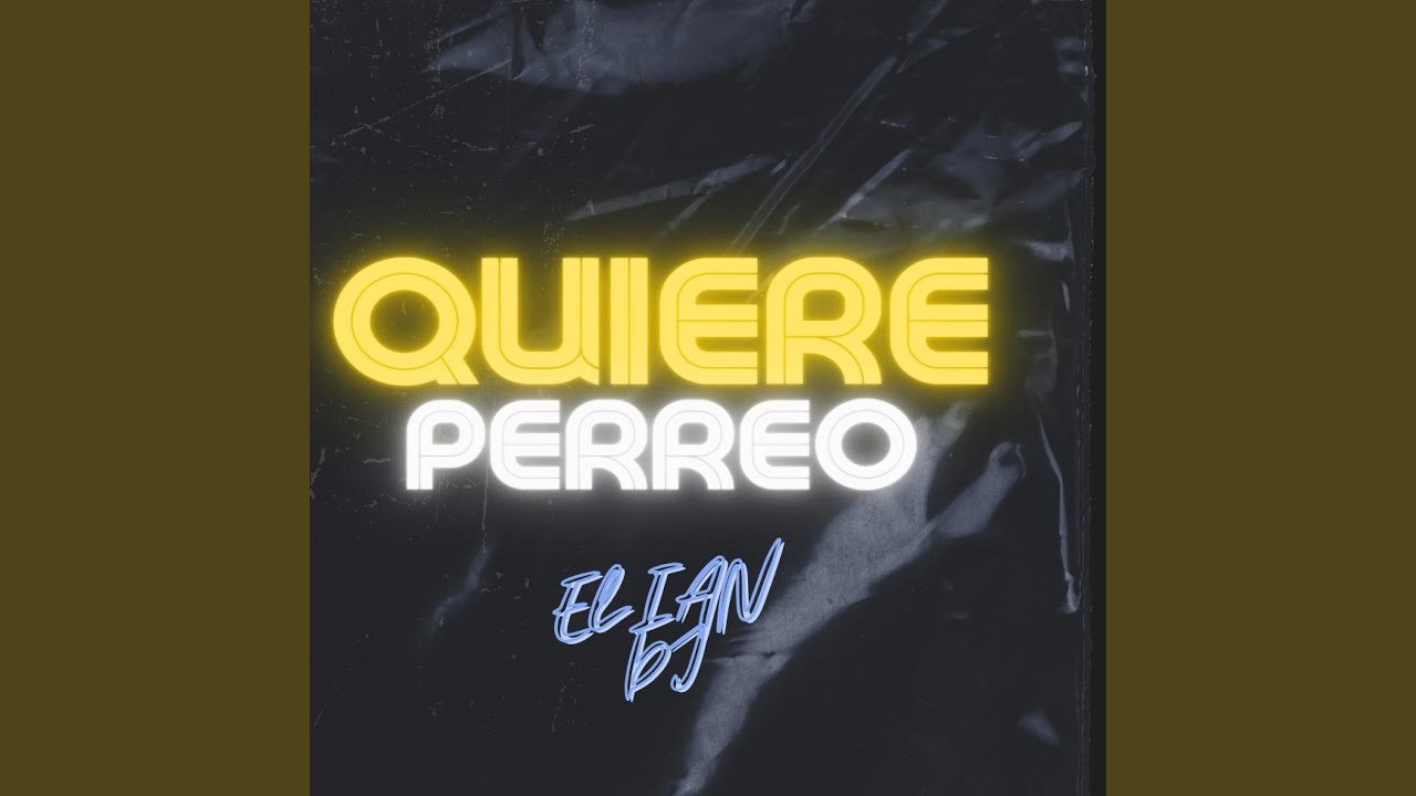 QUIERE PERREO