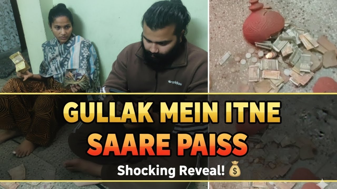 Ghar Ki Gullak Todi Aur Ho Gaya Shock 😳 | Money Reveal Vlog