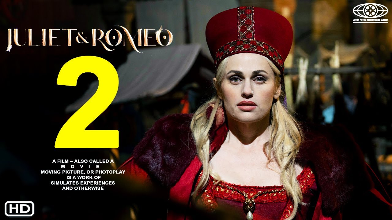Juliet & Romeo 2 - Clara Rugaard, Jamie Ward, Rebel Wilson | Musical/Romance Movie Juliet And Romeo,