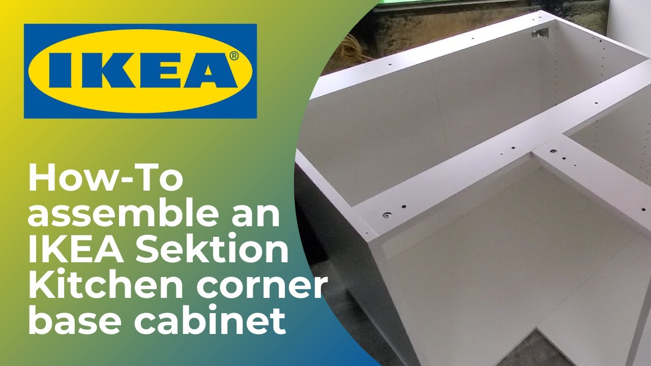 IKEA Sektion Kitchen Corner Cabinet | Full assembly tutorial