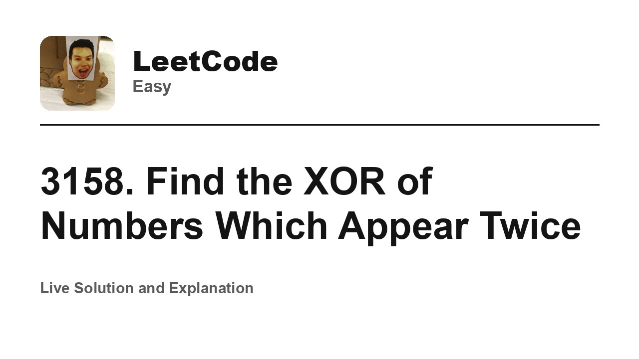 3158. Find the XOR of Numbers Which Appear Twice (Leetcode Easy)